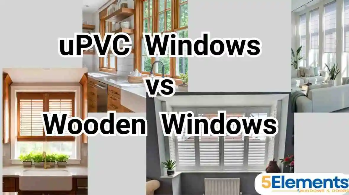 uPVC windows vs wooden windows
