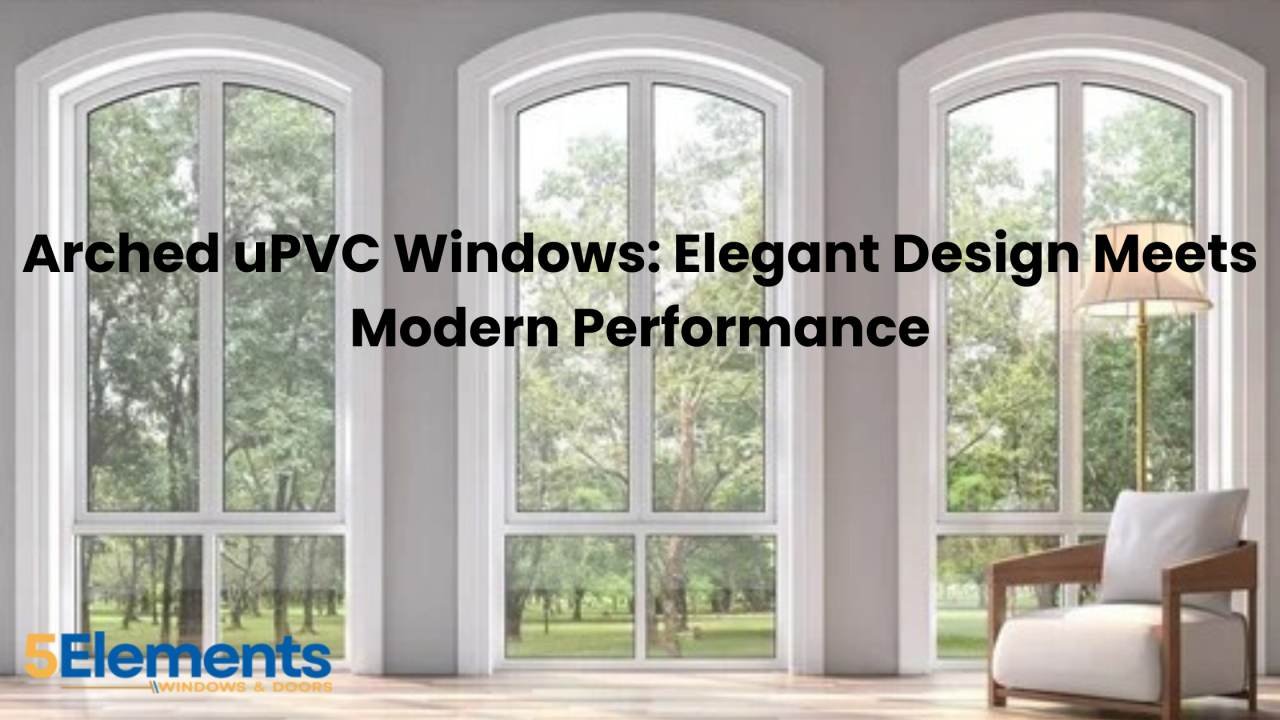 arched uPVC windows