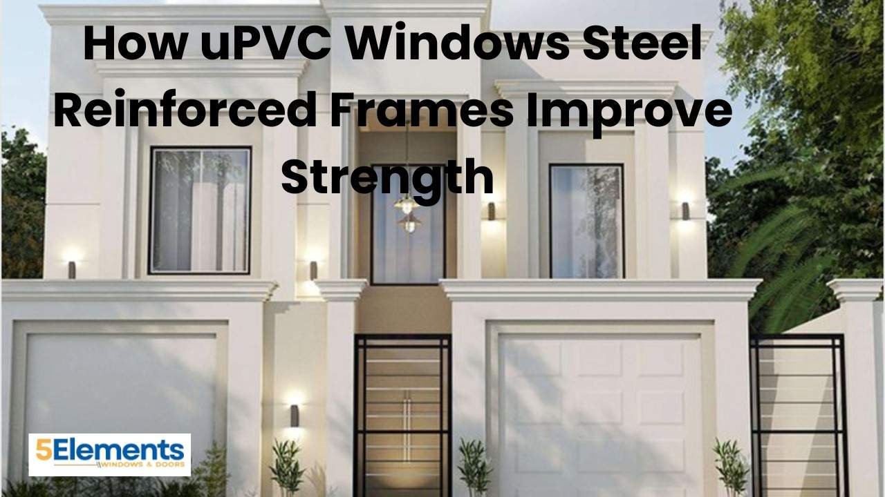 uPVC Windows Durability
